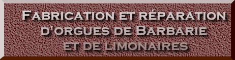 Fabrication et r�paration d'orgues et de limonaires